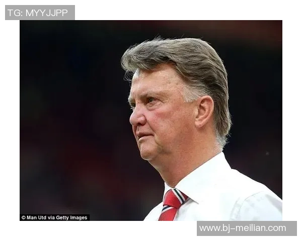 曼联主帅范加尔：不满意球队表现宣布大换血计划